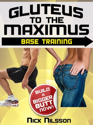 cover image of Gluteus to the Maximus - Base Training